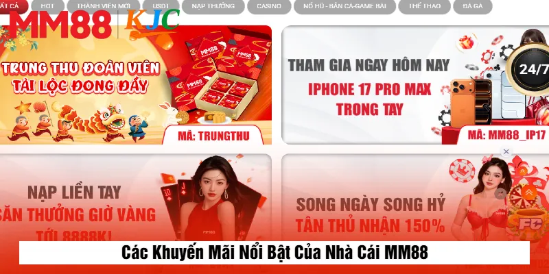 Các Khuyến Mãi Nổi Bật Của Nhà Cái MM88